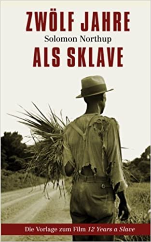 Zwolf Jahre Als Sklave 12 Years A Slave Literaturzeitschrift De